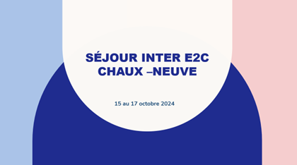 Séjour inter E2C Chaux-Neuve